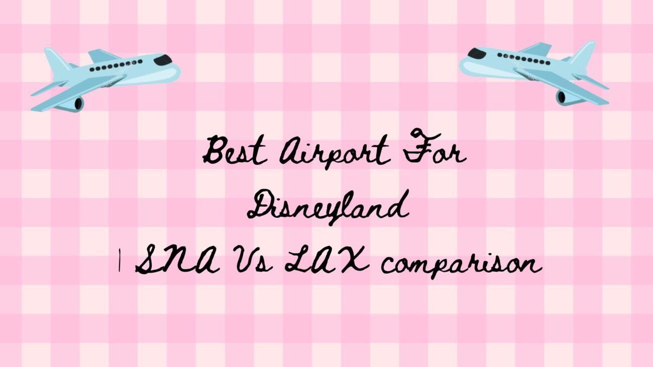 Best Airport for Disneyland