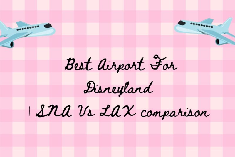 Best Airport for Disneyland