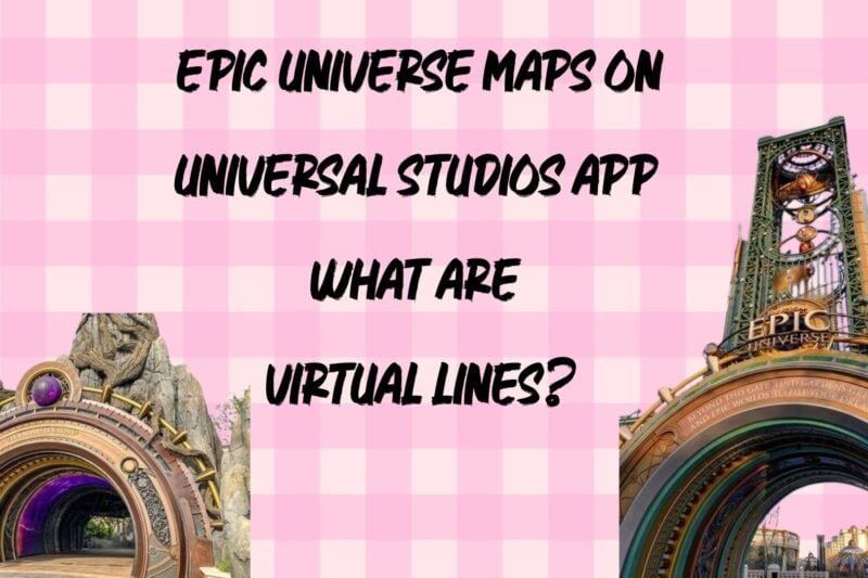 Epic Universe Maps on Universal Studios App What Are The Virtual Lines