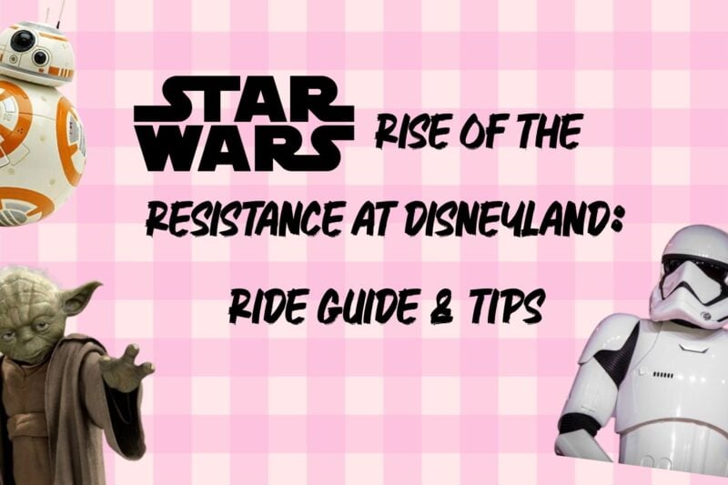 Star Wars Rise of the Resistance at Disneyland
